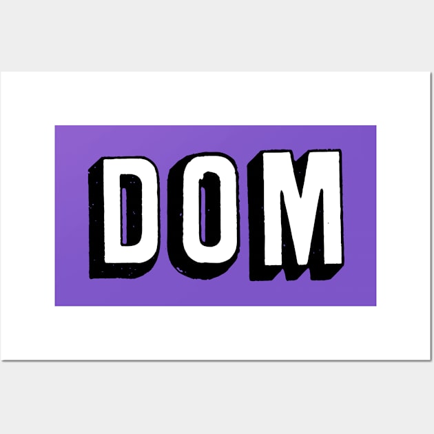 Dom (purple) Wall Art by JasonLloyd